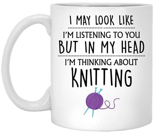 Knitting Mug, Knitting Gift, Funny Knitting Coffee Mug, Crochet Knitting Gifts For Her, Knit, Yarn, Gift For Knitters, Knitting Lover 11oz