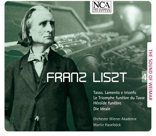 Franz Liszt: The Sound of Weimar Vol. 4