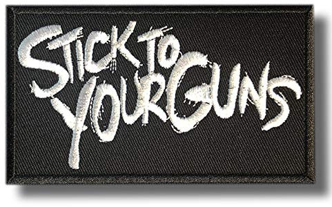 Stick to Your Guns Aufnäher zum Aufbügeln, bestickt