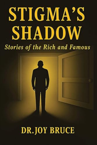 STIGMA'S SHADOW: Stories of the Rich and Famous