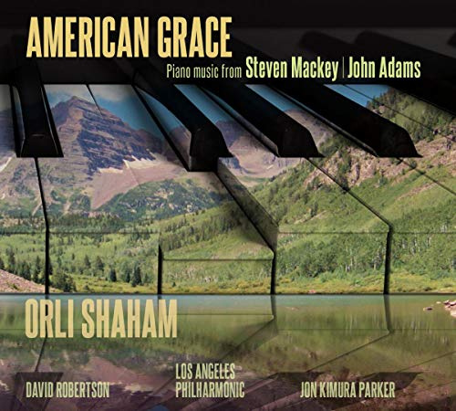 American Grace: Piano Music from John Adams & Steven Mackey