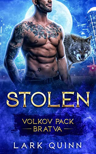 Stolen: A Fated Mate Romance (Volkov Pack Bratva Book 2) (English Edition)