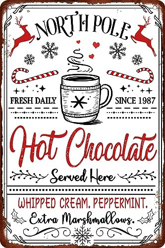 North Pole Hot Chocolate Served Here Metall-Blechschild, Bauernhaus, Weihnachtsdekoration, Vintage-Retro-Poster für Küche, Café, Bar, Zuhause, Wanddekoration, Kunst, Schild, 20.3x30.5 cm
