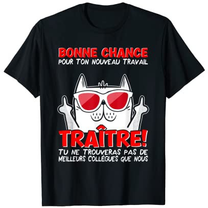 Nouveau travail cadeaux humours pour l'employé Départ Collègue Travail & Nouvel Emploi, Adieu, Traître T-Shirt Noir T-shirt Unisex-Adultes S Caricature Manche courte Ras du cou