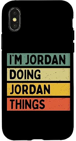 Hülle für iPhone X/XS I'm Jordan Doing Jordan Things Lustiges personalisiertes Zitat