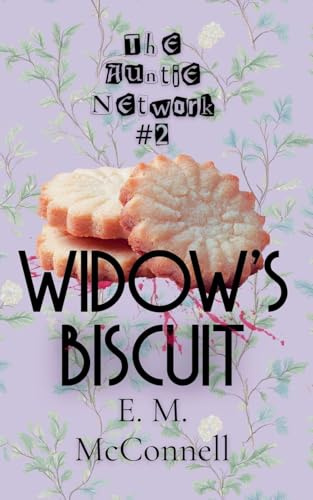 The Auntie Network: Widow's Biscuit