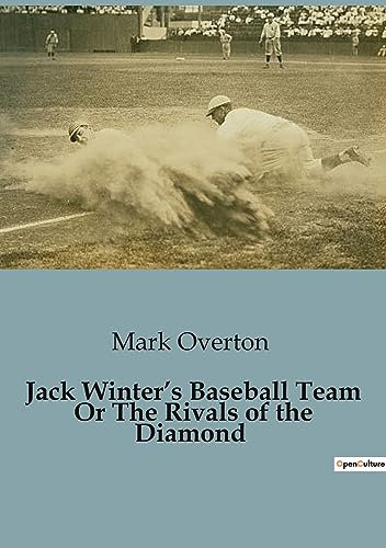 Jack Winter's Baseball Team Or The Rivals of the Diamond