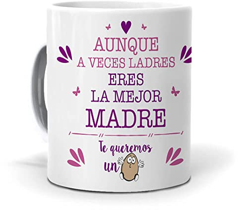 mundohuevo Regalo Original Dia de la Madre. Taza Aunque a Veces ladres Eres la Mejor Madre. Cerámica AAA - 350 ml.