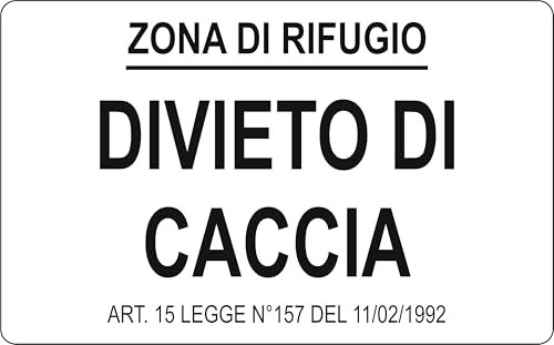 M-ITALY CARTELLO SEGNALETICO - DIVIETO DI CACCIA, ZONA DI RIFUGIO - Adesivo Extra Resistente, Pannello in Forex, Pannello In Alluminio (Adesivo, 10x15 cm)