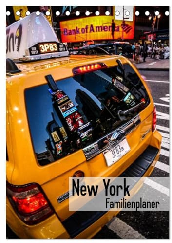 New York Familienplaner (Tischkalender 2026 DIN A5 hoch), CALVENDO Monatskalender: Die Stadt die niemals schläft ... New York die Stadt der Städte! ... in einem besonderen Look. (CALVENDO Orte)