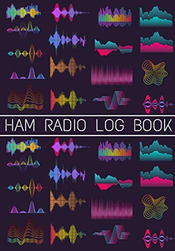 Ham Radio Log Book: Operator Station Journal for Amateur Radio | Notebook for Serious Operators | Keep track, Record Communications & Contacts | Gift for Amateur Radio & Friend & Family.