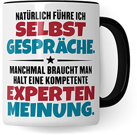 Lustige Tasse mit Spruch Kaffeetasse fürs Büro Humor Natürlich führe ich Selbstgespräche Spruch Geschenk Witz Geschenkidee Kaffee-Becher (Weiß/Schwarz)