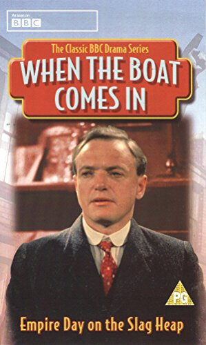 When The Boat Comes In: Empire Day On The Slag Heap [VHS]