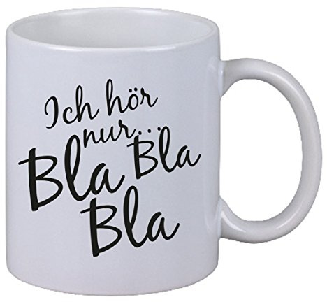 Kaffee Tasse Ich hör nur Bla Bla Bla Fun Gag Mann Ehemann Büro Chef Arbeit LOL