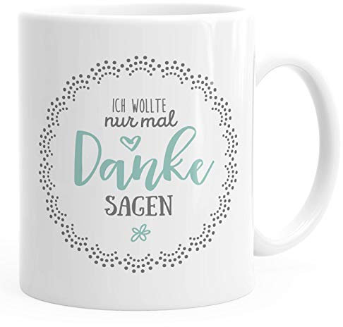 MoonWorks® Kaffee-Tasse Muttertag Ich wollte nur mal danke sagen Geschenk Spruch Muttertagsgeschenk Geschenk für Mama Tasse türkis weiß unisize