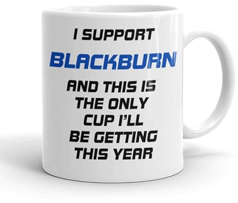 VIROSA Funny Football Mug – “This is the Only Cup I’ll Be Getting This Year” – Funny Gift for Blackburn Fans, Dad, Brother or Friend – 11oz Ceramic Coffee Cup – Birthday, Xmas, Father’s Day