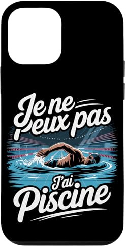 Je Ne Peux Pas J'Ai Piscine Humour Natation Coque pour iPhone 12 Mini