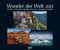 Wunder der Welt - Kalender 2024 - Art-Format - Korsch-Verlag - Fotokalender - Motive hochglanzlackiert - 55 cm x 45,5 cm