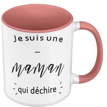 Mug de Couleur Qualité Premium Rose - Je Suis Une Maman Qui Dechire Mere Famille - Tasse avec anse et intérieur de couleur