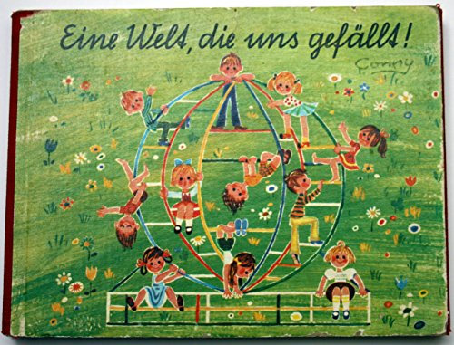Eine Welt die uns gefällt