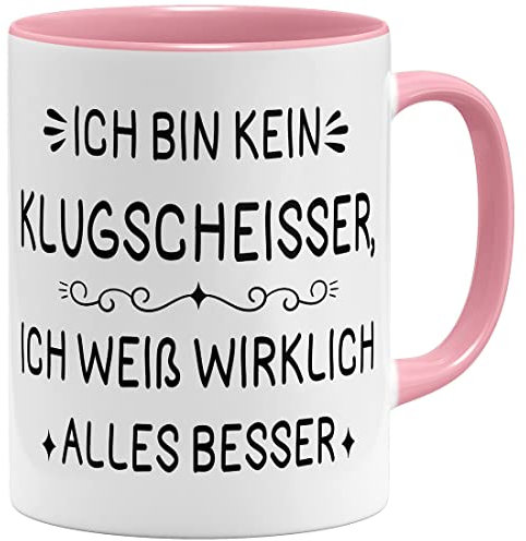 OM3® witzige Klugscheisser Tasse für alle Besserwisser Statement II | Keramik Becher | 11oz 325ml | Beidseitig Bedruckt | Rosa
