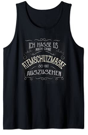 Lustiger Spruch Mundschutz Atemschutzmaske Mund Nasen Schutz Tank Top
