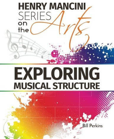 Henry Mancini Series on the Arts: Exploring Musical Structure by Prodigy Books (2015-09-14)