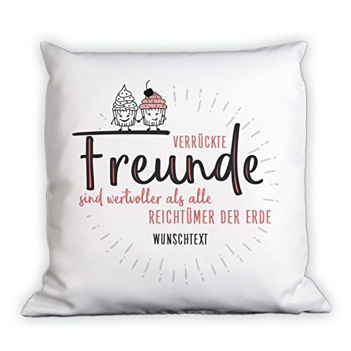 Herz & Heim® Kissen mit Spruch - Verrückte Freunde - mit Gratis Widmung - Geschenke für Gute Freunde