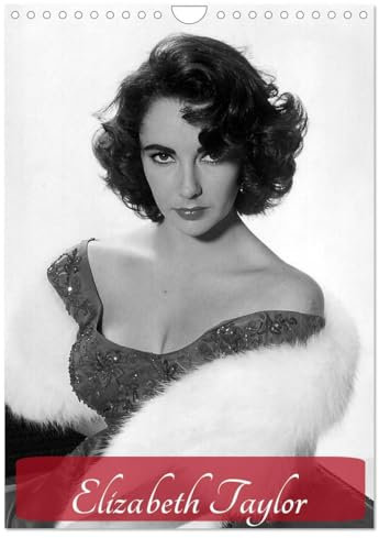 Elizabeth Taylor (Wandkalender 2026 DIN A4 hoch), CALVENDO Monatskalender: Die unvergessene Hollywood-Diva und Schönheit (CALVENDO Menschen)