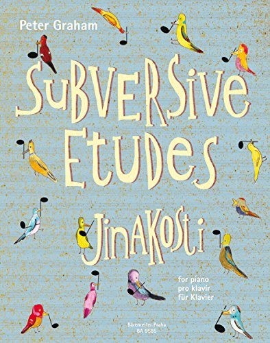 Subversive Etudes (Jinakosti) für Klavier. Spielpartitur