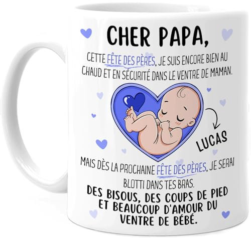Cupdarling® Mug Futur Papa Personnalisé - Cher Papa, Cette Fête Des Pères Je Suis Dans Le Ventre De Maman - Tasse Cadeau 330 mL en Céramique
