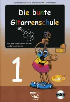 FingerPrint Acoustic Music GmbH & Co. KG Die Bunte Gitarrenschule 1 - arrangiert für Gitarre - mit CD [Noten/Sheetmusic] Komponist: Mikolai Burkhard