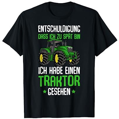 Entschuldigung das ich zu spät bin Traktor Kinder Trecker T-Shirt