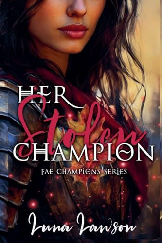 Her Stolen Champion (Fae Champions, Band 2)