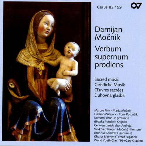 Damijan Mocnik: Verbum supernum prodiens - Geistliche Musik