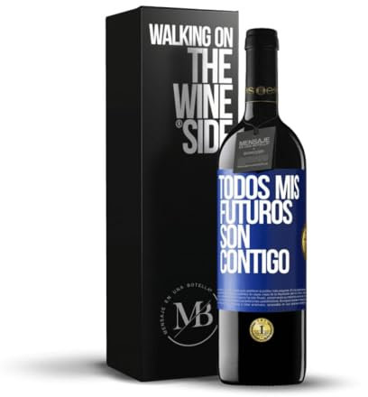 «Todos mis futuros son contigo» Mensaje en una Botella. Vino Tinto Premium Reserva 12 Meses + Gift Box. Etiqueta Azul PERSONALIZABLE