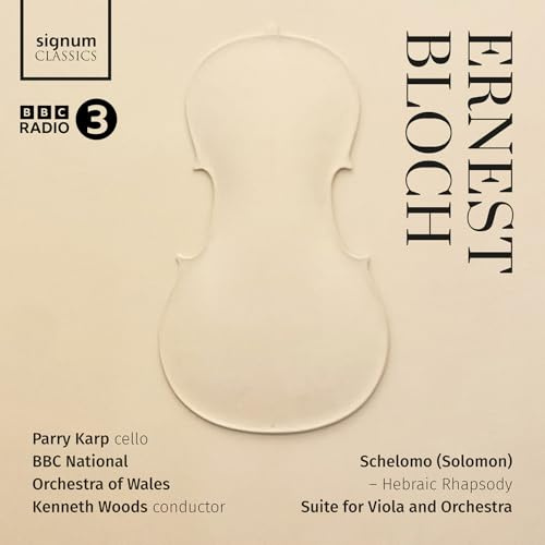 Ernest Bloch: Schelomo (Hebräische Rhapsody) - Suite für Viola und Orchester
