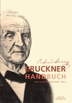 Bruckner-Handbuch von Hans-Joachim Hinrichsen (Herausgeber) (18. Oktober 2010) Gebundene Ausgabe