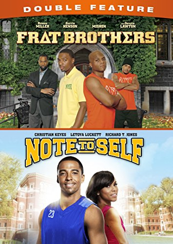 FRAT BROTHERS / NOTE TO SELF DOUBLE FEATURE