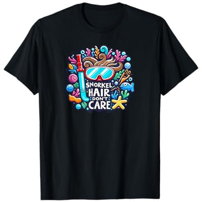 Schnorchel Hair Don't Care Lustiges Schnorcheln T-Shirt