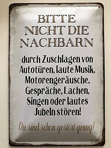 Metall Schild 20x30cm Bitte nicht die Nachbarn stören Sprüche Blechschild