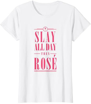 Damen Slay All Day Then Rose Lustiges Damen-T-Shirt T-Shirt