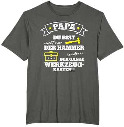 Papa du bist nicht nur der Hammer sondern der Werkzeugkasten T-Shirt