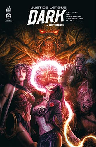Justice League Dark Rebirth - Tome 4 - Sort tragique (French Edition)