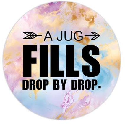 2in Round Label Stickers 100pcs A Jug Fills Drop by Drop. Quotes Label Decals for Boxes Laptop Envelope Seal Jar Water Bottles Phone Holiday Present Christmas Party Invitation Cards
