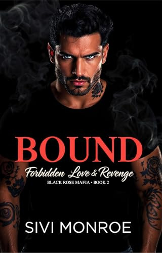 Bound: Forbidden Love & Revenge (Black Rose Mafia) (English Edition)