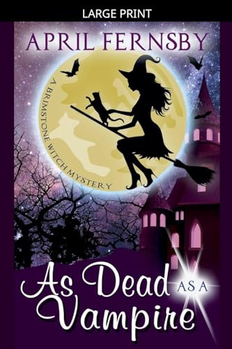 As Dead As A Vampire (A Brimstone Witch Mystery, Band 2)