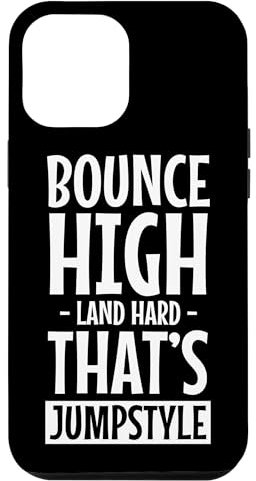 iPhone 14 Pro Max Bounce High Land Hard That's Jumpstyle Case
