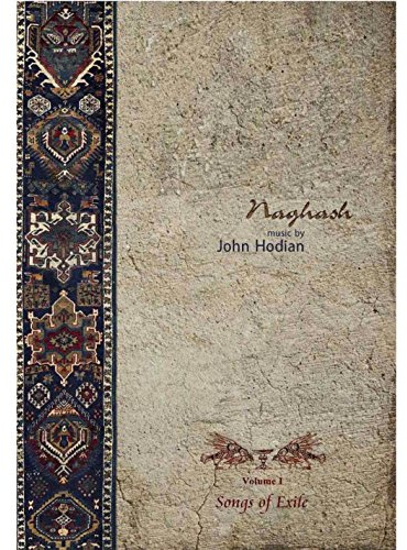 Naghash: Songs of Exile Vol. 1