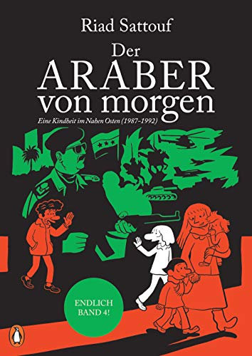 Der Araber von morgen, Band 4: Eine Kindheit im Nahen Osten (1987-1992) Graphic Novel (Eine Kindheit zwischen arabischer und westlicher Welt)